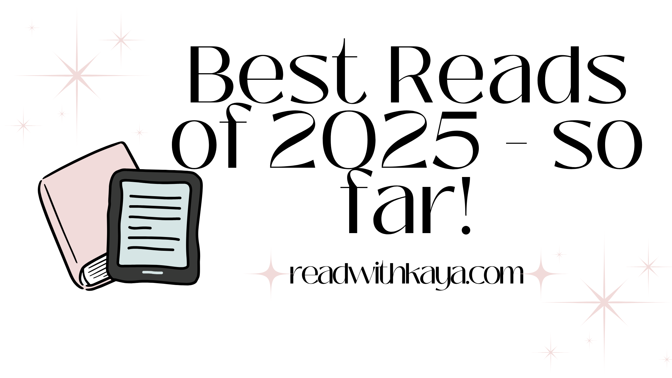 Best Reads of 2025 – So Far