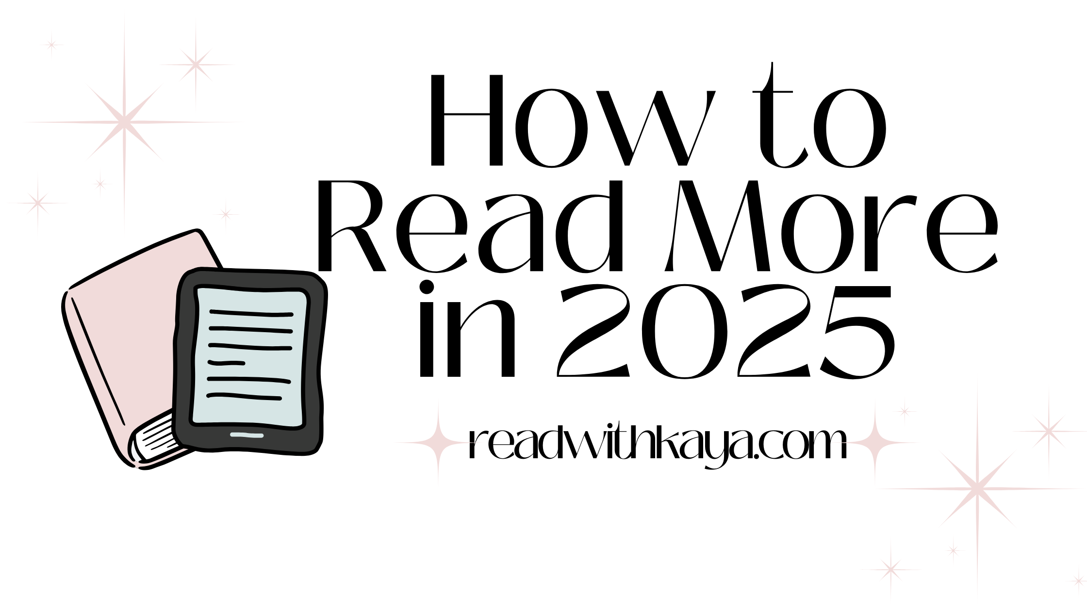 How to Read More Books in 2025